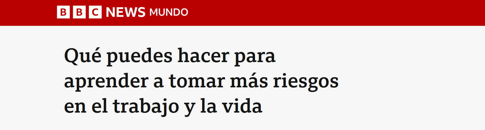 Qué puedes hacer para aprender a tomar más riesgos en el trabajo y la vida